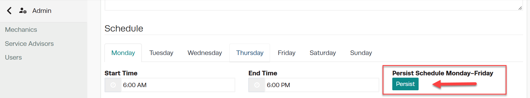 Workshop Software screen showing if this is the same for monday- friday, press " persist "